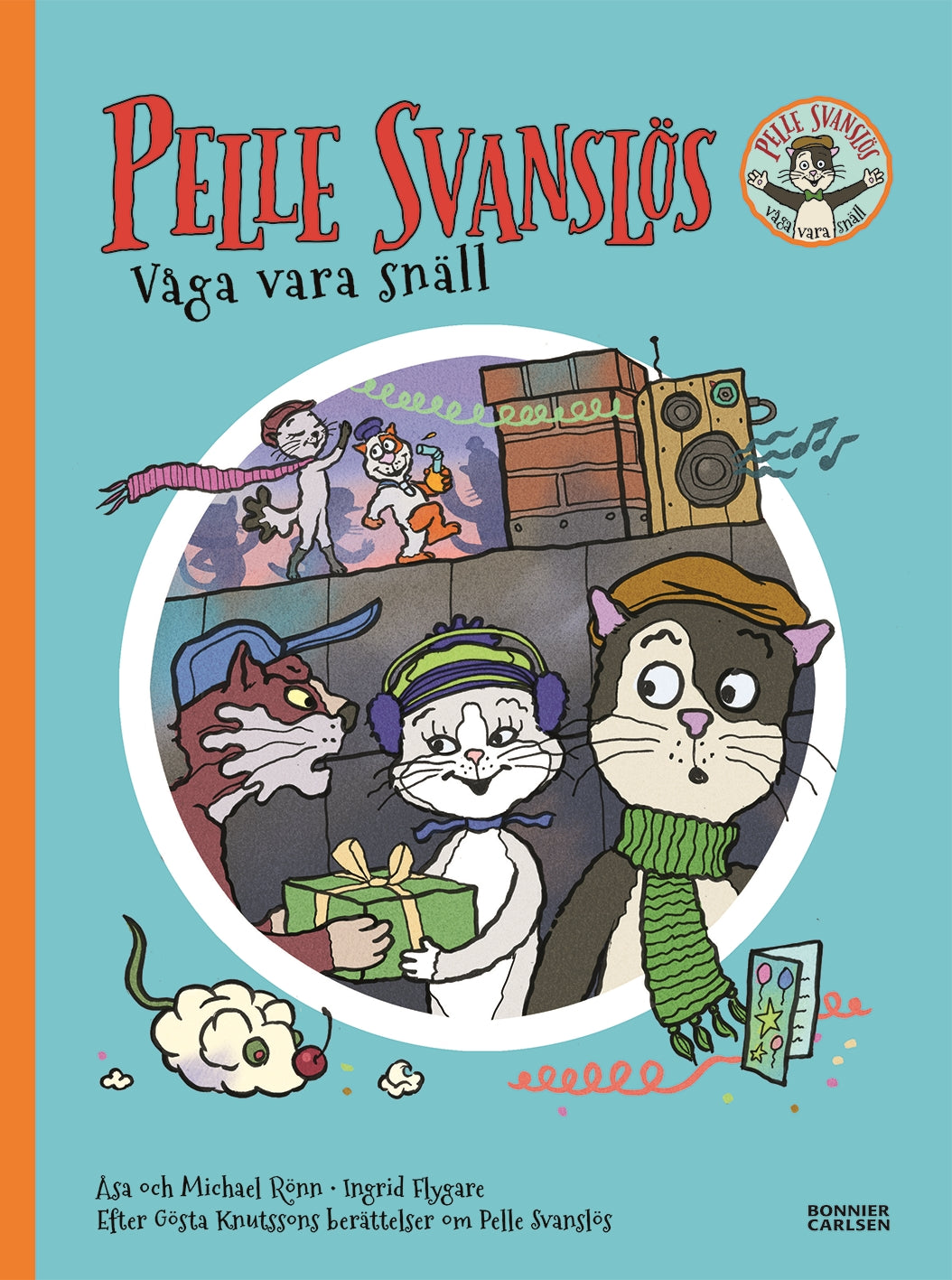 Pelle Svanslös-bok: Våga vara snäll